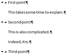 Screenshot of a bulleted list in Microsoft Word. The list contains of three bullets and six paragraphs. Technically, there are six paragraphs, three of which are bulleted.