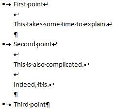 Screenshot of a bulleted list in Microsoft Word. The list contains of three paragraphs all of which are bulleted. The paragraphs contains double soft line breaks, so it appears as if they are divided into several paragarphs.